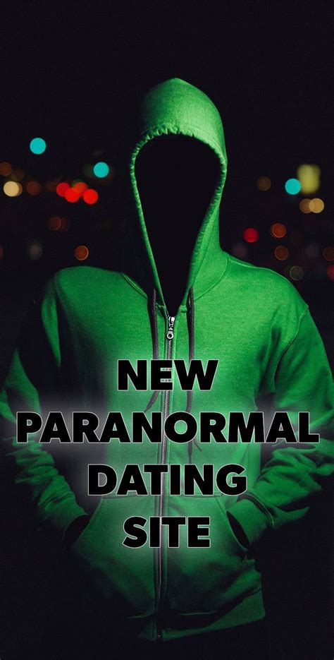 Paranormal dating site